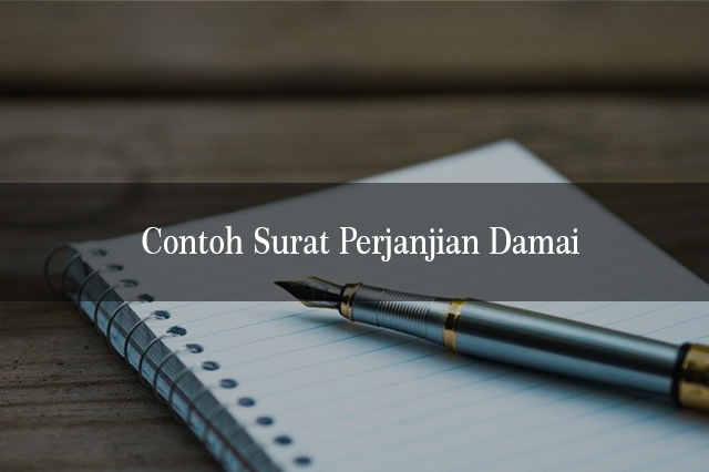 Contoh Surat Perjanjian Damai