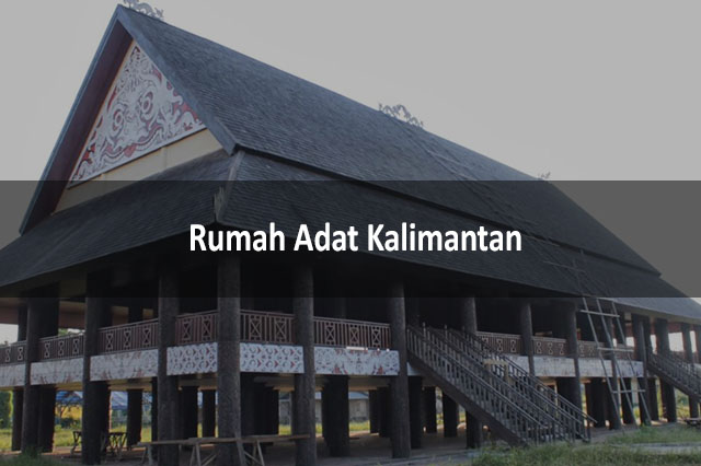 Rumah Adat Kalimantan