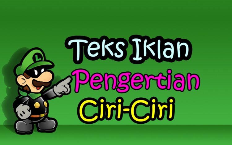 Ciri – Ciri Teks Iklan Yang Wajib Dipahami