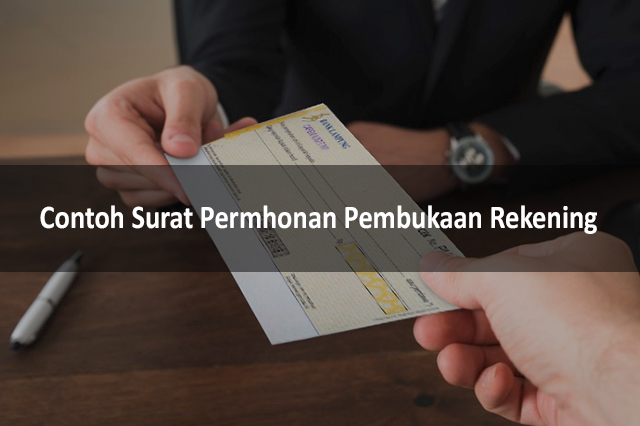 Contoh Surat Permhonan Pembukaan Rekening