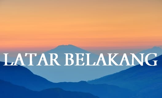 Latar Belakang Masalah