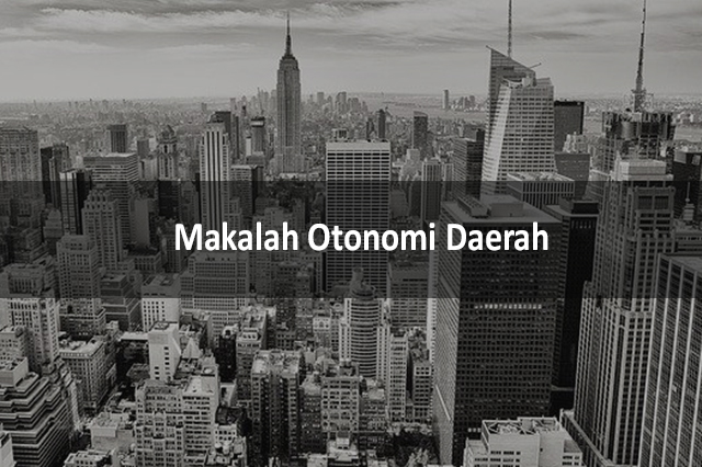 Makalah Otonomi Daerah