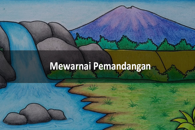 Mewarnai Pemandangan