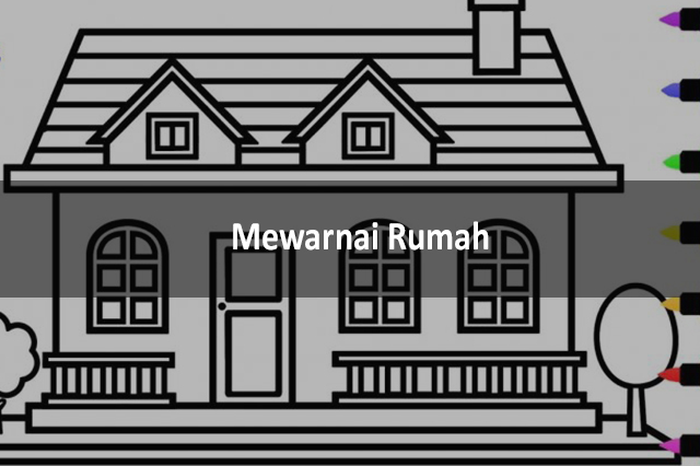 Mewarnai Rumah