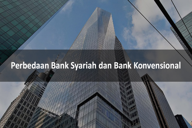 Perbedaan Bank Syariah Dan Bank Konvensional