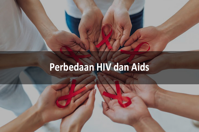 Perbedaan HIV Dan Aids