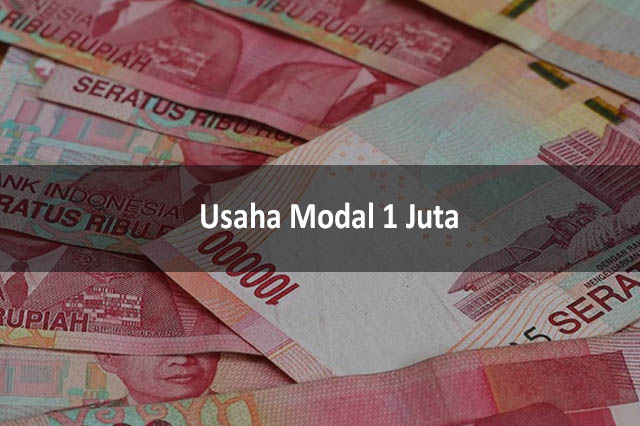 Usaha Modal 1 Juta