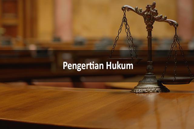 Pengertian Hukum