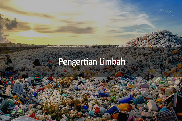 Pengertian Limbah