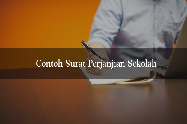 Contoh Surat Perjanjian Sekolah