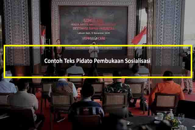 Contoh Teks Pidato Pembukaan Sosialisasi