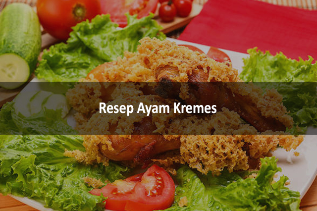 Resep Ayam Kremes