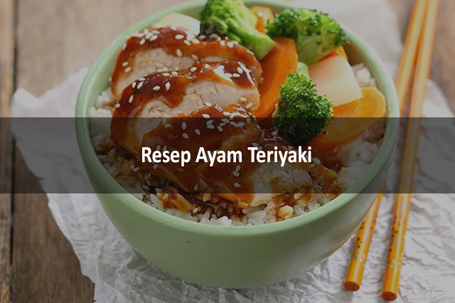 Resep Ayam Teriyaki