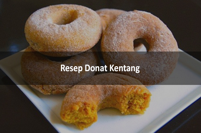 Resep Donat Kentang