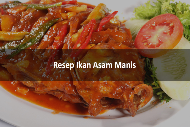 Resep Ikan Asam Manis