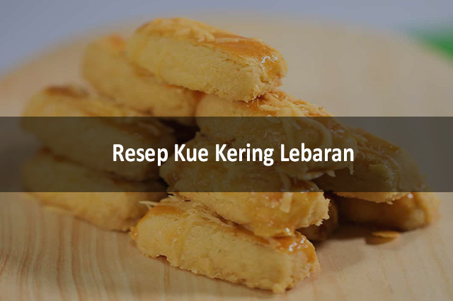 Resep Kue Kering Lebaran