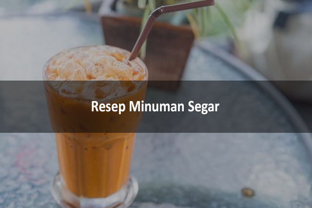 Resep Minuman Segar