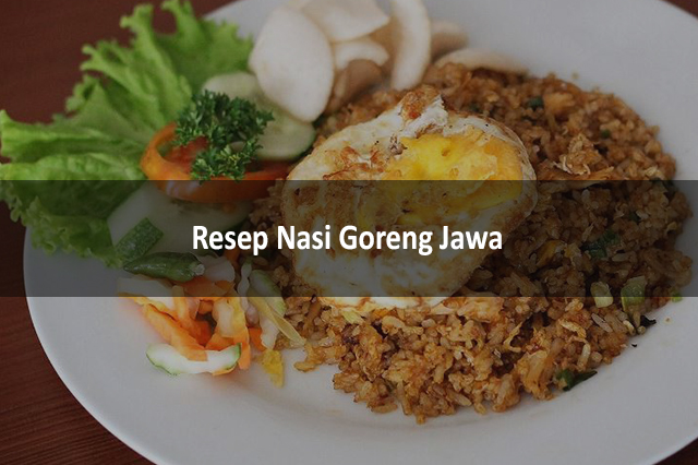 Resep Nasi Goreng Jawa