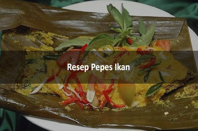 Resep Pepes Ikan