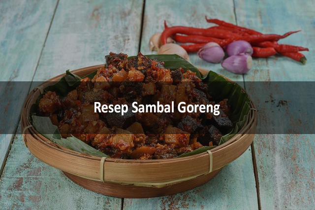 Resep Sambal Goreng