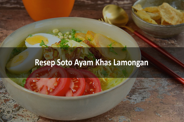 Resep Soto Ayam Khas Lamongan