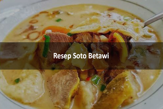 Resep Soto Betawi