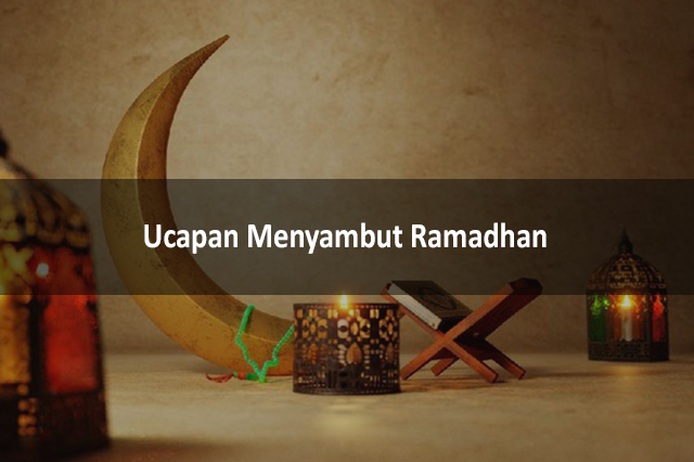 Ucapan Menyambut Ramadhan