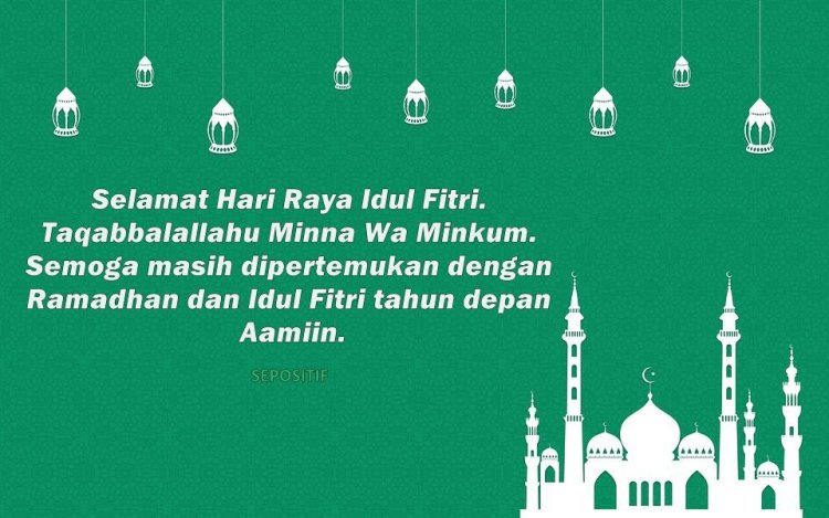 Ucapan Selamat Idul Fitri Untuk Sahabat