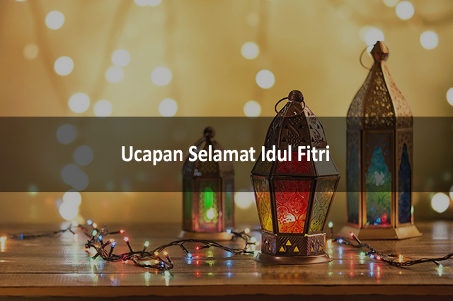 Ucapan Selamat Idul Fitri