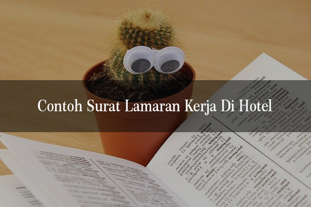 Contoh Surat Lamaran Kerja Di Hotel