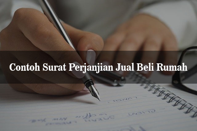 Contoh Surat Perjanjian Jual Beli Rumah