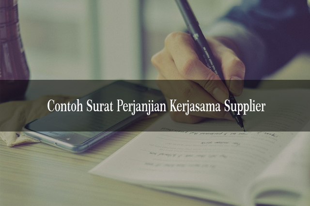 7 Contoh Surat Perjanjian Kerjasama Supplier Perorangan Perusahaan