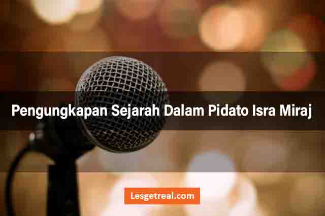 Pengungkapan Sejarah Dalam Pidato Isra Miraj