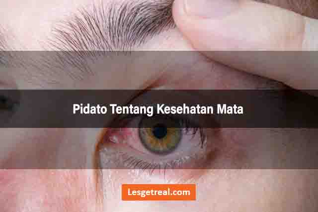 Pidato Tentang Kesehatan Mata