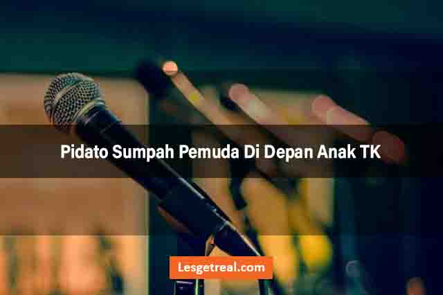 Pidato Sumpah Pemuda Di Depan Anak TK